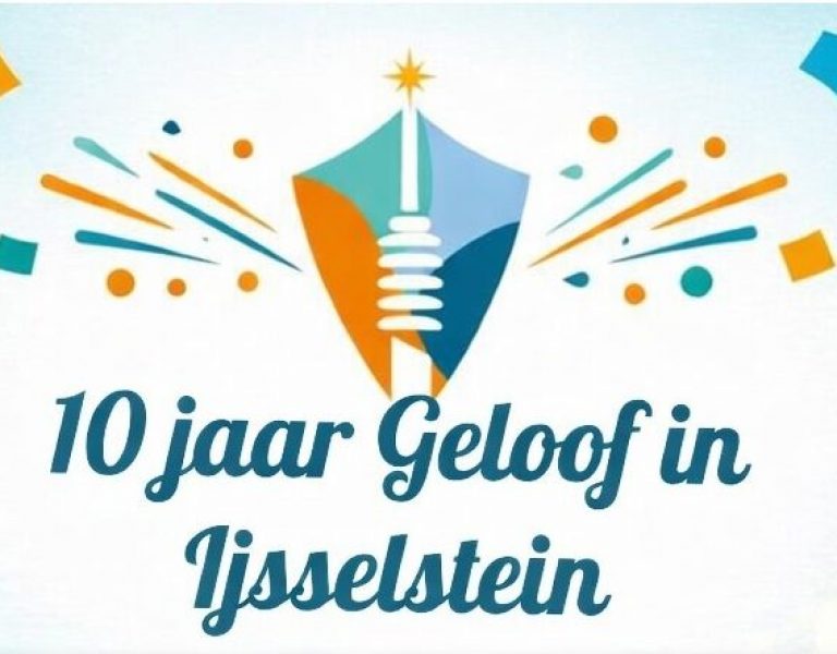 29 maart: Viering Geloof in IJsselstein 10 jaar!